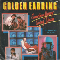 Something Heavy Going Down / I’ll Make It All Up to You