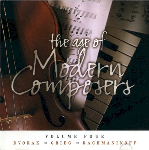 The Age of Modern Composers, Volume Four