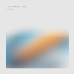 Destinations. EP 19