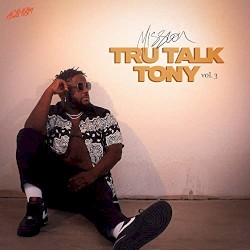 Tru Talk Tony, Vol. 3
