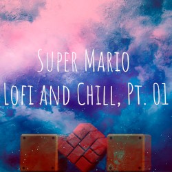 Super Mario: Lofi & Chill, Pt. 01