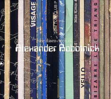 The Disco-Tech of… Alexander Robotnick