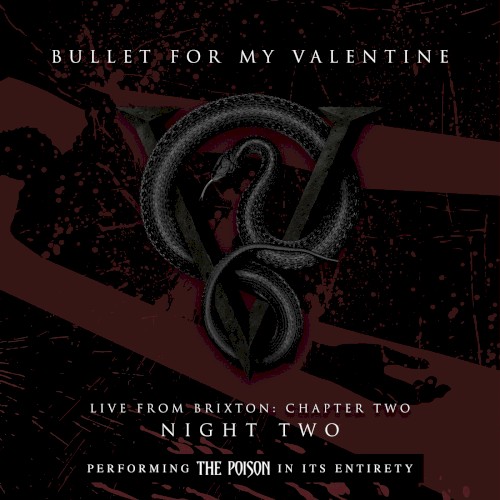 Live from Brixton: Chapter Two, Night Two, Performing the Poison in Its Entirety