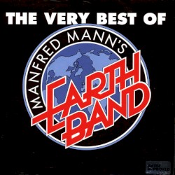 The Very Best of Manfred Mann’s Earth Band