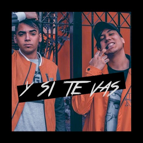 Y Si Te Vas