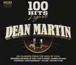 100 Hits Legends: Dean Martin