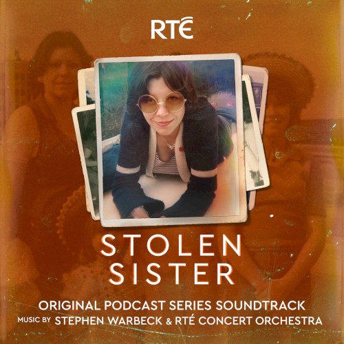 Stolen Sister: Original Soundtrack (RTÉ Documentary On One)