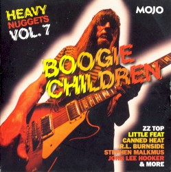 Heavy Nuggets Volume 7: Boogie Children