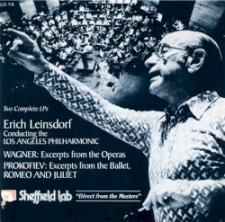 Wagner: Excerpts From The Operas / Prokofiev: Excerpts From The Ballet, Romeo And Juliet