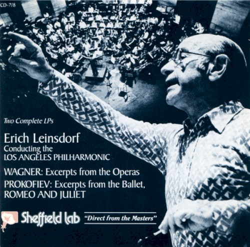 Wagner: Excerpts From The Operas / Prokofiev: Excerpts From The Ballet, Romeo And Juliet