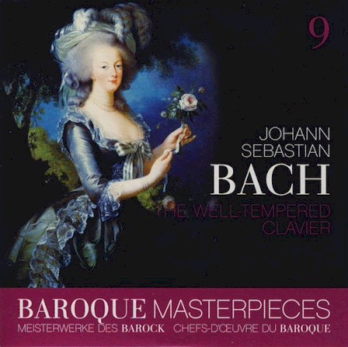 Baroque Masterpieces 9: Johann Sebastian Bach – The Well-Tempered Clavier