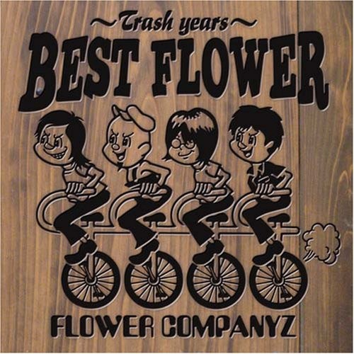 BEST FLOWER～Trash Years～