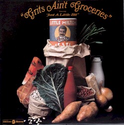 Grits Ain’t Groceries
