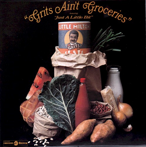 Grits Ain’t Groceries