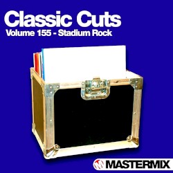Classic Cuts, Volume 155: Stadium Rock