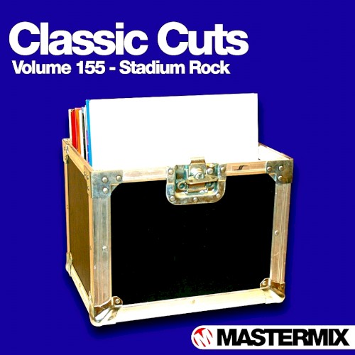 Classic Cuts, Volume 155: Stadium Rock