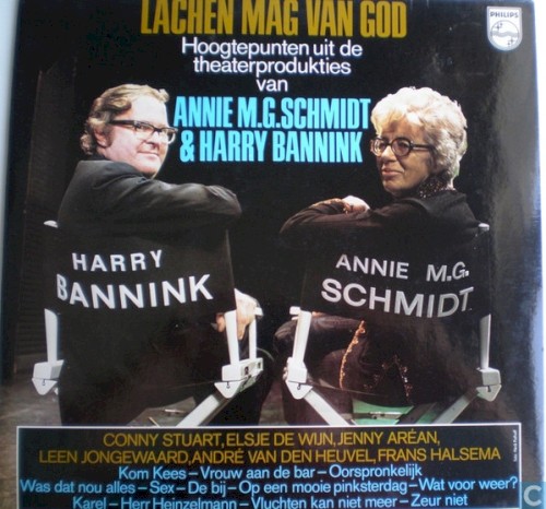 Lachen mag van God: Hoogtepunten uit de theaterprodukties van Annie M.G. Schmidt en Harry Bannink