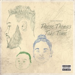 These Things Take Time