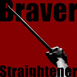 Braver