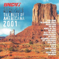 Sounds of the New West, Vol. 3: The Best of Americana 2001