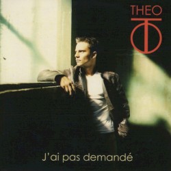J'ai pas demandé