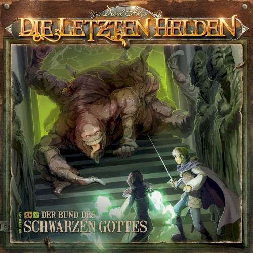 Die Letzten Helden 15-7: Der Bund des schwarzen Gottes