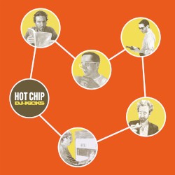 DJ-Kicks: Hot Chip