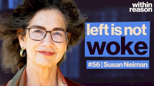 Within Reason #56, “Left is Not Woke”