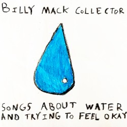 Songs About Water and Trying to Feel Okay