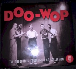 Doo-Wop The Absolutely Essential 3 CD Collection