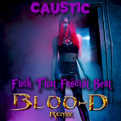 Fuck That Fascist Beat (Bloo-D remix)