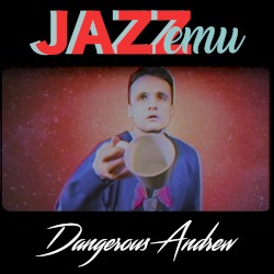 Dangerous Andrew