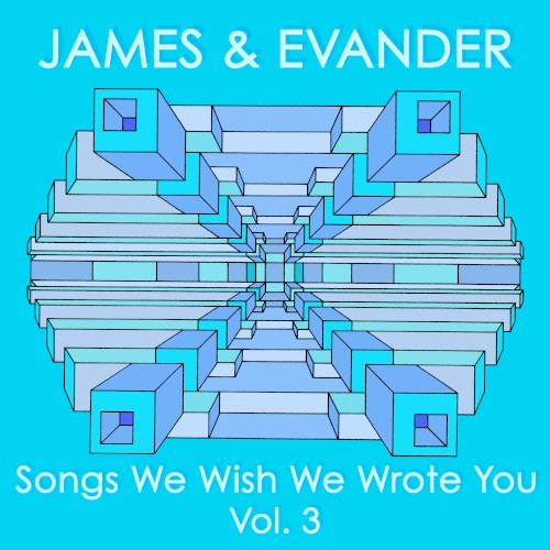 Songs We Wish We Wrote You Vol. 3