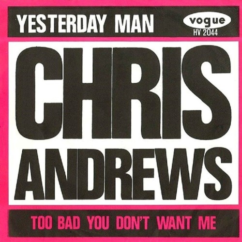 Yesterday Man / Too Bad You Don’t Want Me