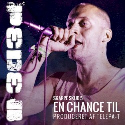 Skarpe Skud Kap 5 - En Chance Til