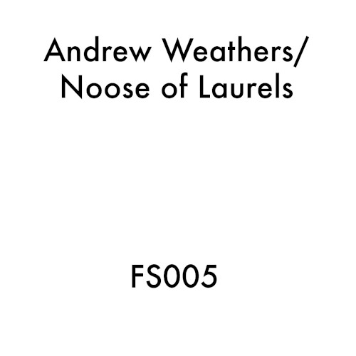 Andrew Weathers / Noose of Laurels