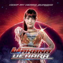 Keep my heart burning (Japanese ver.)