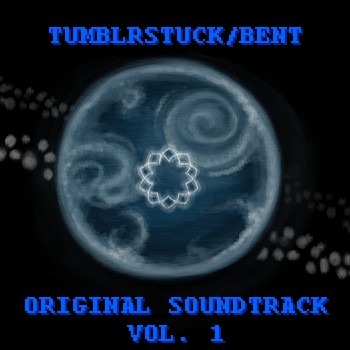 Tumblrstuck/bent OST: Volume 1