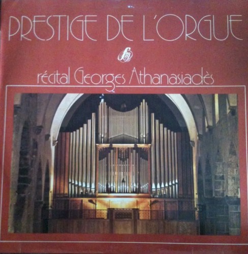 Prestige de l'orgue - Récital Georges Athanasiadès