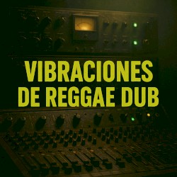 Vibraciones de Reggae Dub