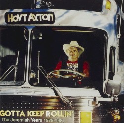 Gotta Keep Rollin': The Jeremiah Years 1979-81