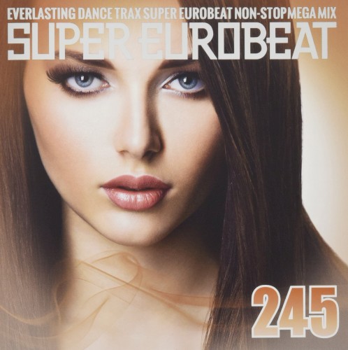 Super Eurobeat, Vol. 245: Non-Stop Mega Mix