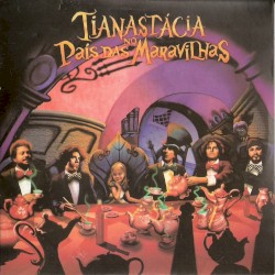 Tianastácia no País das Maravilhas