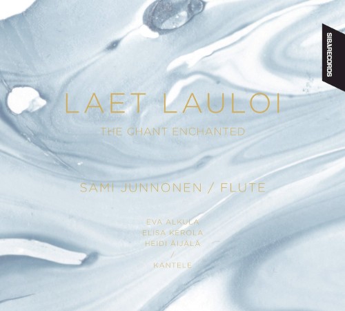 Laet lauloi: The Chant Enchanted
