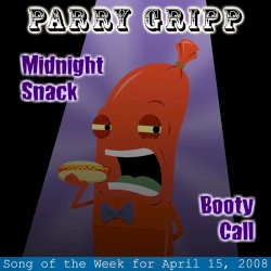 Midnight Snack / Booty Call