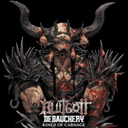 Kings of Carnage (Debauchery Version)