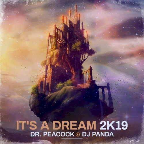 It’s A Dream 2K19