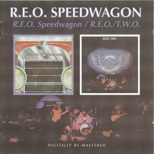 R.E.O. Speedwagon / R.E.O./T.W.O.