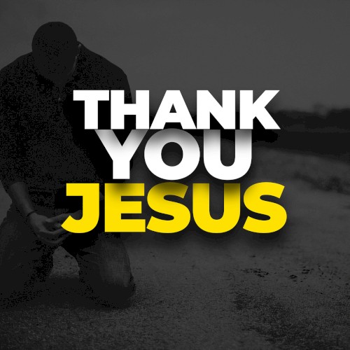 Thank You Jesus