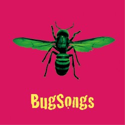 BugSongs